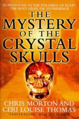 Książka Mystery of the Crystal Skulls Chris Morton