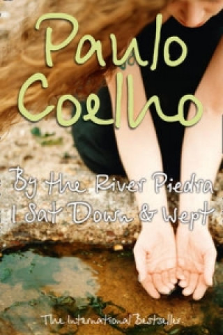Könyv By the River Piedra I Sat Down and Wept Paulo Coelho