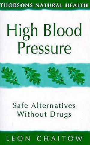 Kniha High Blood Pressure Leon Chaitow