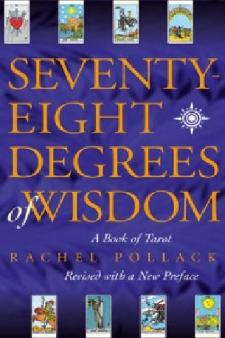 Книга Seventy Eight Degrees of Wisdom Rachel Pollack