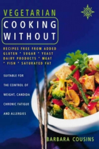 Книга Vegetarian Cooking Without Barbara Cousins