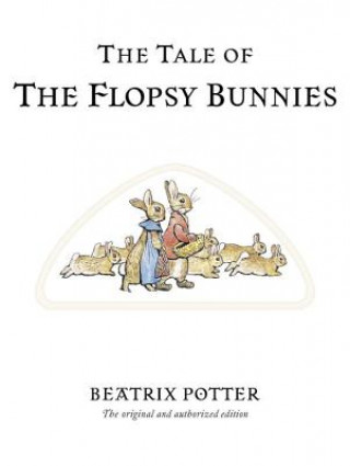 Kniha Tale of The Flopsy Bunnies Beatrix Potter