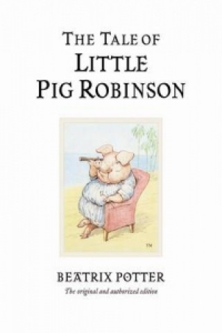 Könyv Tale of Little Pig Robinson Beatrix Potter