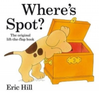 Knjiga Where's Spot? Eric Hill