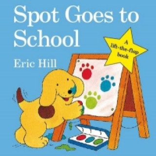 Książka Spot Goes to School Eric Hill