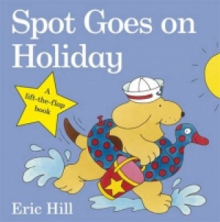 Książka Spot Goes on Holiday Eric Hill