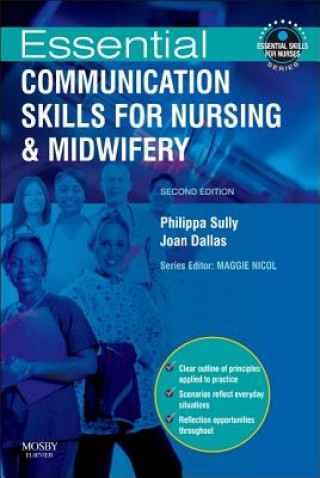 Книга Essential Communication Skills for Nursing and Midwifery Philippa Sully