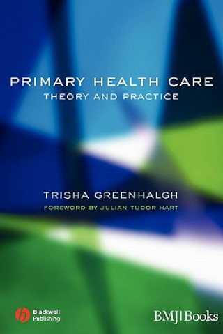 Kniha Primary Health Care Trisha Greenhalgh