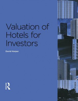 Knjiga Valuation of Hotels for Investors Harper