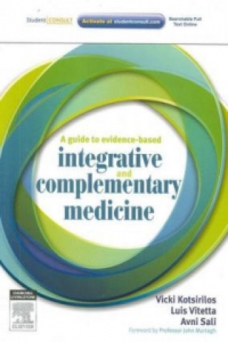 Könyv Guide to Evidence-based Integrative and Complementary Medicine Vicki Kotsirilos