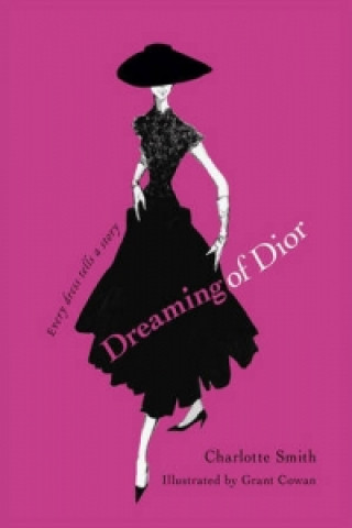 Kniha Dreaming of Dior Charlotte Smith