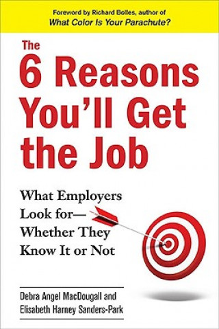 Könyv 6 Reasons You'll Get The Job Debra Angel MacDougall