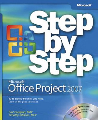 Carte Microsoft Office Project 2007 Step by Step Carl S. Chatfield