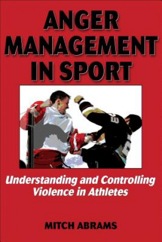 Kniha Anger Management in Sport Mitch Abrams