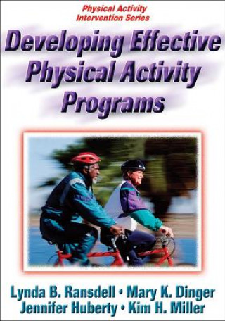 Knjiga Developing Effective Physical Activity Programs Lynda Ransdell