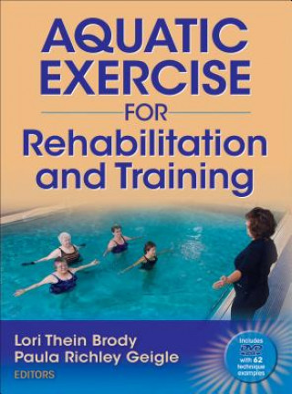 Könyv Aquatic Exercise for Rehabilitation and Training Lori Thein Brody