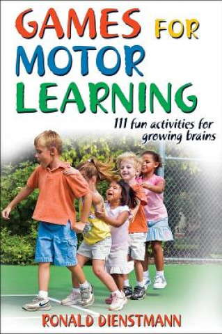 Kniha Games for Motor Learning Ron Dienstmann