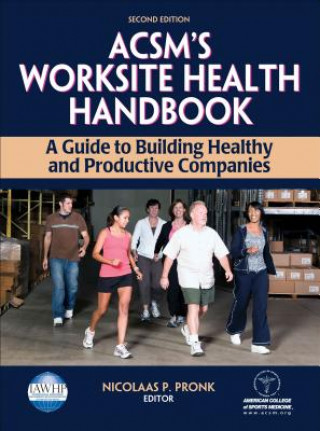 Knjiga ACSM's Worksite Health Handbook American College of Sports Medicine