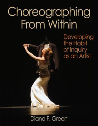 Knjiga Choreographing From Within Diana Green