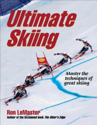 Книга Ultimate Skiing Ron LeMaster