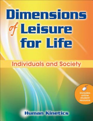 Kniha Dimensions of Leisure for Life Human Kinetics