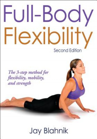 Książka Full-Body Flexibility Jay Blahnik