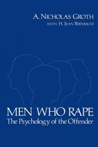 Kniha Men Who Rape A Nicholas Groth