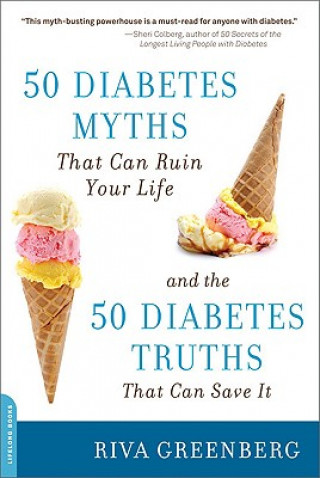 Könyv 50 Diabetes Myths That Can Ruin Your Life Riva Greenburg
