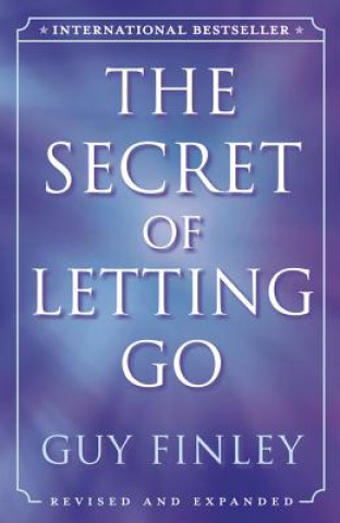 Kniha Secret of Letting Go Guy Finley