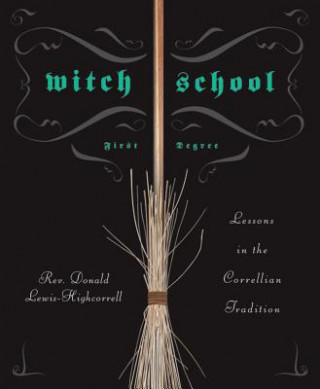 Livre Witch School First Degree Rev Don Lewis-Highcorrell