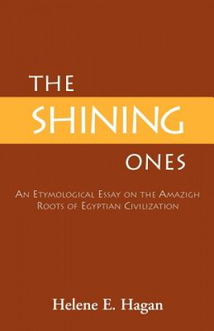 Kniha Shining Ones Helene E. Hagan