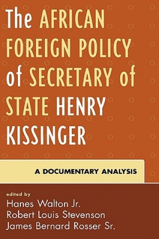 Kniha African Foreign Policy of Secretary of State Henry Kissinger Walton
