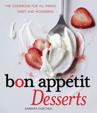 Livre Bon Appetit Desserts Barbara Fairchild