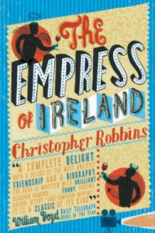Kniha Empress Of Ireland Christopher Robbins