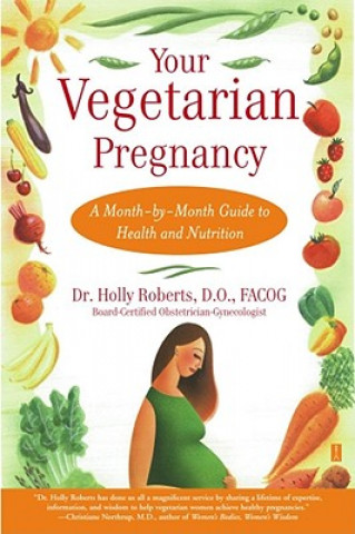 Книга Your Vegetarian Pregnancy Holly Roberts