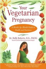 Könyv Your Vegetarian Pregnancy Holly Roberts