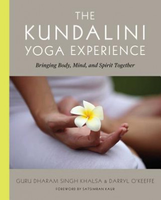 Könyv Kundalini Yoga Experience, the SINGH D & OKEEFFE D