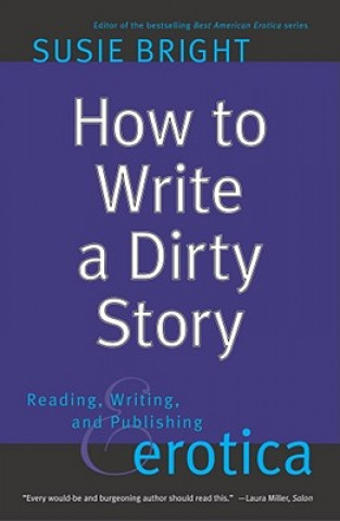 Könyv How to Write a Dirty Story Susie Bright