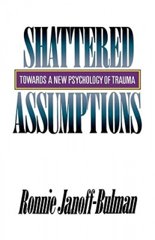 Książka Shattered Assumptions Bonnie Janoff-Bulman