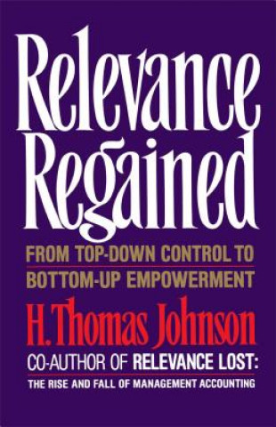 Boek Relevance Regained Thomas H. Johnson