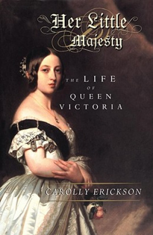 Βιβλίο Her Little Majesty Carolly Erickson