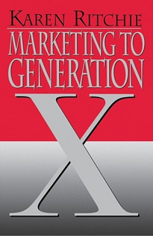 Carte Marketing to Generation X Karen Ritchie