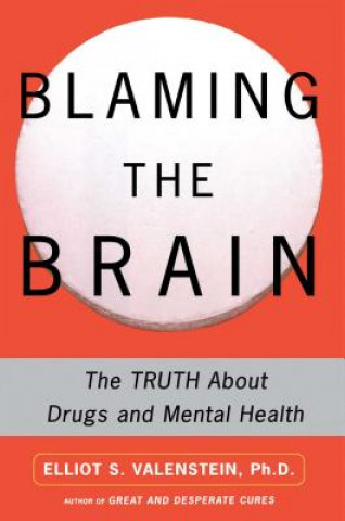 Buch Blaming the Brain Elliot S. Valenstein