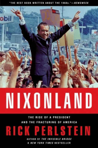 Könyv Nixonland Rick Perlstein