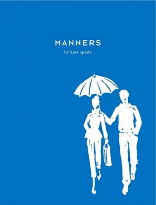 Kniha Manners Kate Spade