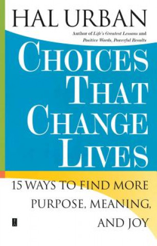 Könyv Choices That Change Lives Hal Urban