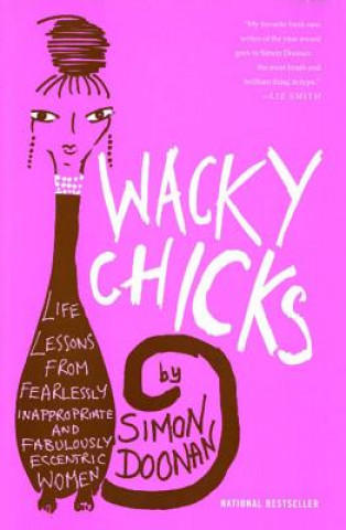 Livre Wacky Chicks Simon Doonan