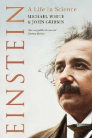 Carte Einstein: A Life In Science John Gribbin