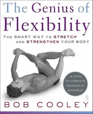 Kniha Genius of Flexibility Bob Cooley