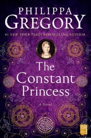 Kniha Constant Princess Philippa Gregory